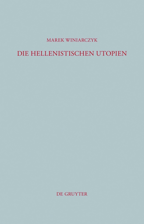 Die hellenistischen Utopien - Marek Winiarczyk