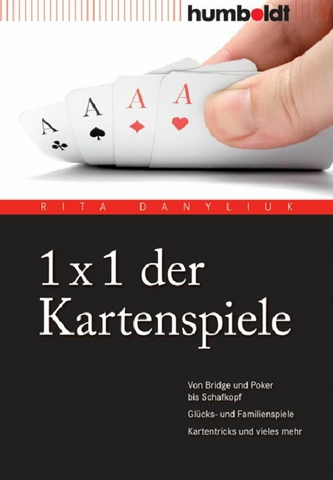 1 x 1 der Kartenspiele - Rita Danyliuk