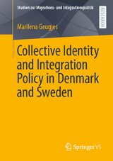 Collective Identity and Integration Policy in Denmark and Sweden - Marilena Geugjes