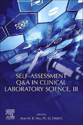 Self-assessment Q&A in Clinical Laboratory Science, III - 