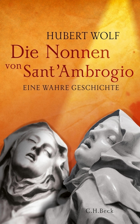 Die Nonnen von Sant'Ambrogio -  Hubert Wolf