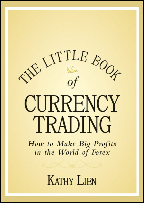 The Little Book of Currency Trading - Kathy Lien