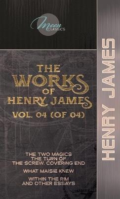 The Works of Henry James, Vol. 04 (of 04) - Henry James