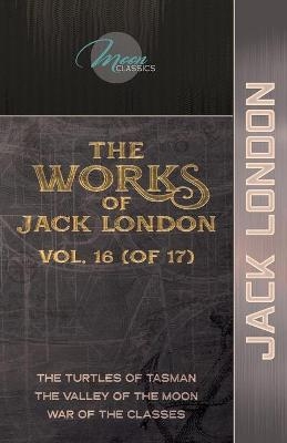 The Works of Jack London, Vol. 16 (of 17) - Jack London