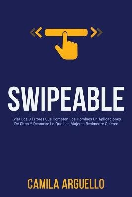 Swipeable - Camila Arguello