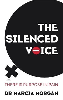 The Silenced Voice - Dr Marcia Morgan