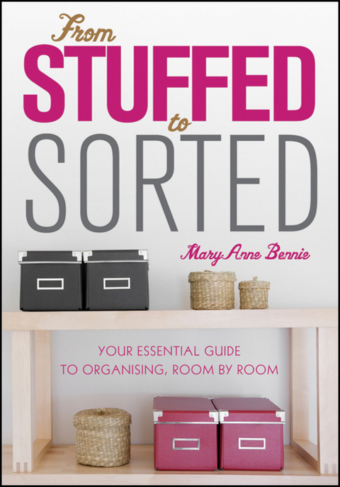 From Stuffed to Sorted -  MaryAnne Bennie