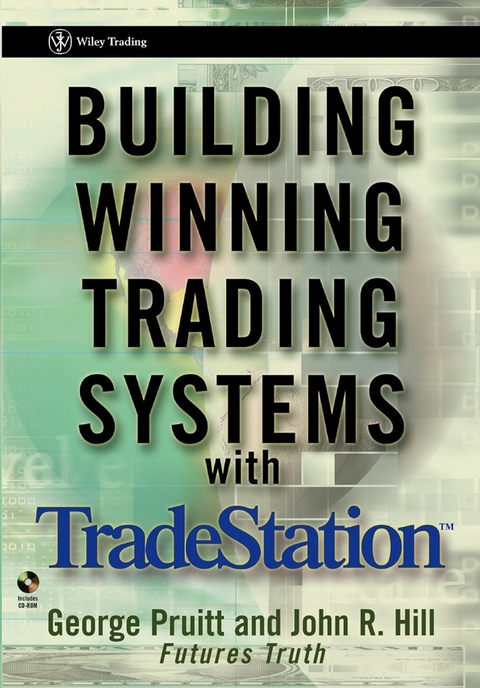 Building Winning Trading Systems with TradeStation - George Pruitt, John R. Hill