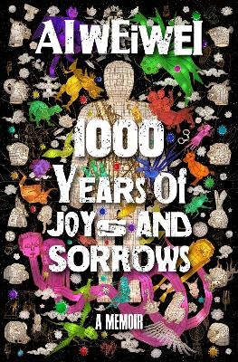 1000 Years of Joys and Sorrows - Ai Weiwei