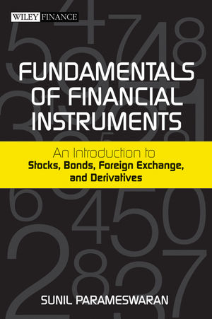 Fundamentals of Financial Instruments -  Sunil K. Parameswaran