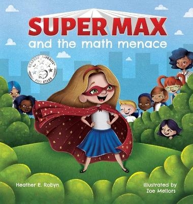 Super Max and the Math Menace - Heather E Robyn