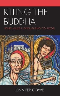 Killing the Buddha - Jennifer Cowe