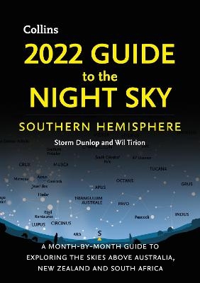 2022 Guide to the Night Sky Southern Hemisphere - Storm Dunlop, Wil Tirion,  Collins Astronomy