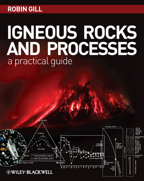 Igneous Rocks and Processes - Robin Gill