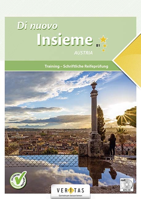 Di nuovo Insieme B1 Austria. Training - Schriftliche Reifeprüfung - Angela Barnreiter, Gerda Bernauer, Elena Spinazzé