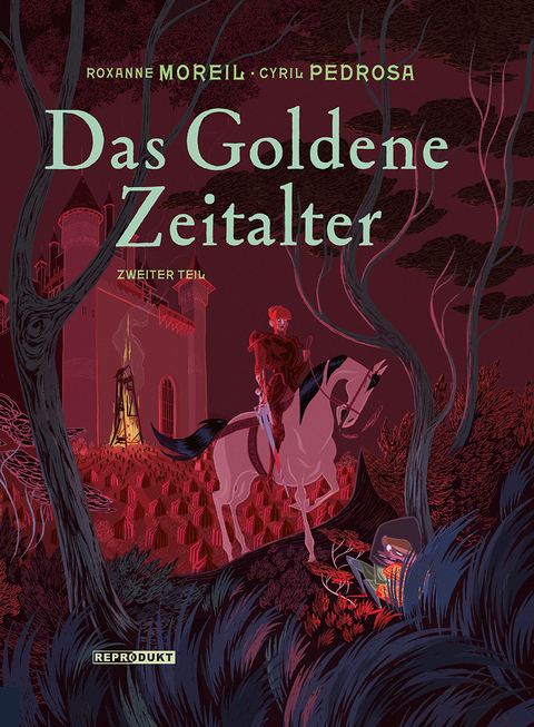 Das Goldene Zeitalter 2 - Cyril Pedrosa, Roxanne Moreil