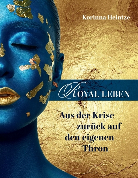 ROYAL LEBEN - Korinna Heintze