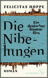 Die Nibelungen - Felicitas Hoppe