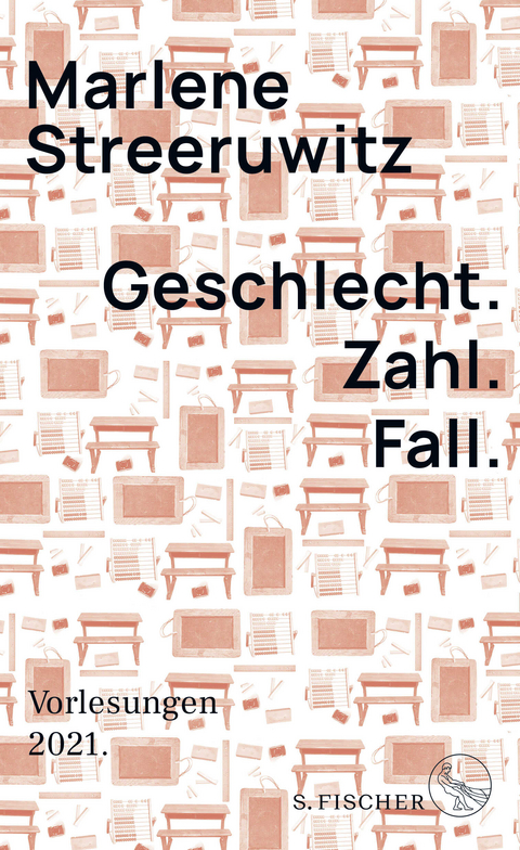 Geschlecht. Zahl. Fall. - Marlene Streeruwitz