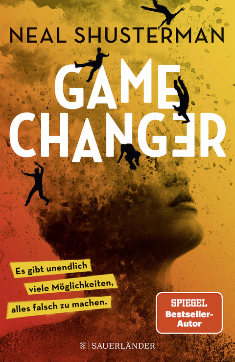 Game Changer – Es gibt unendlich viele Möglichkeiten, alles falsch zu machen - Neal Shusterman