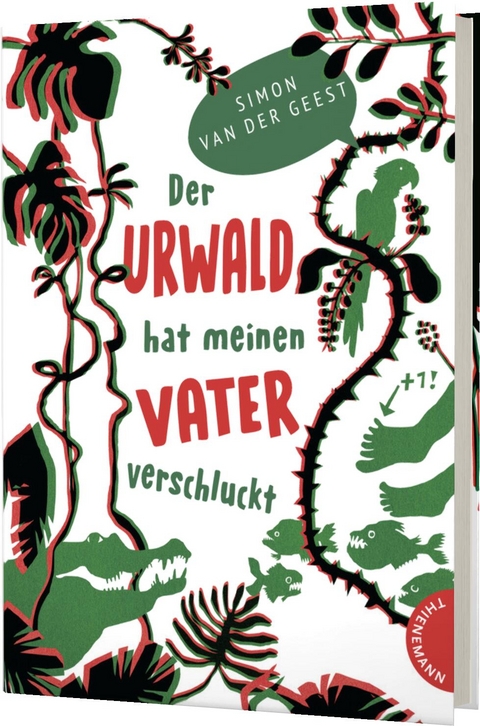 Der Urwald hat meinen Vater verschluckt - Simon van der Geest