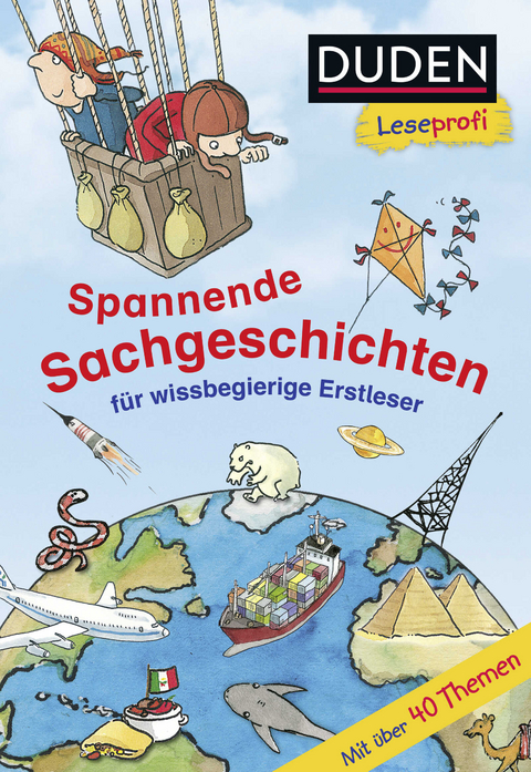 Duden Leseprofi – Spannende Sachgeschichten für wissbegierige Erstleser, 2. Klasse - Christina Braun