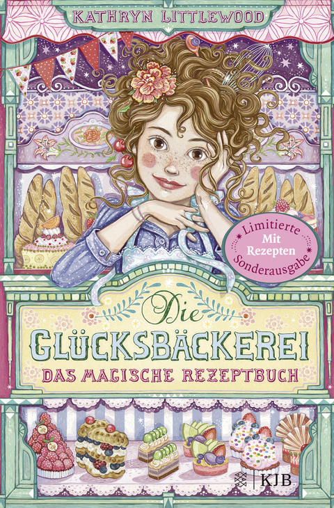 Die Glücksbäckerei – Das magische Rezeptbuch - Kathryn Littlewood