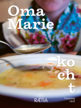 Oma Marie kocht - Franziska Heiß