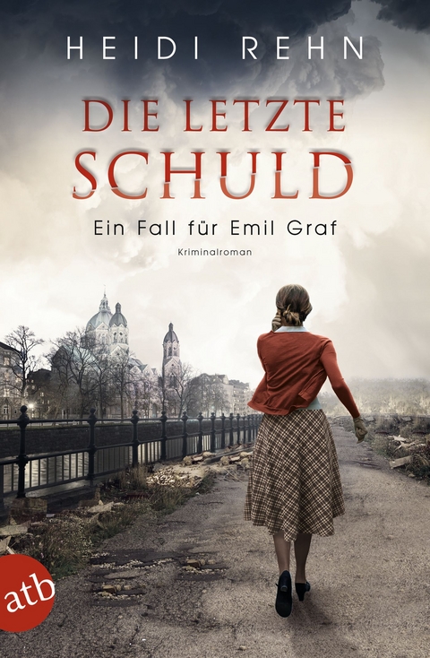 Die letzte Schuld - Heidi Rehn