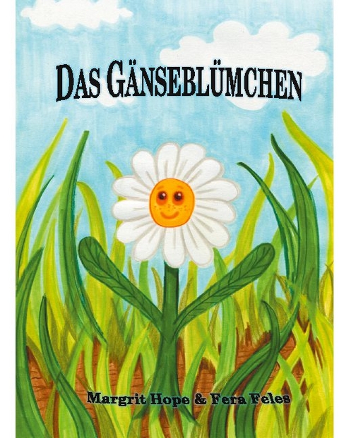 Das Gänseblümchen - Margrit Hope, Fera Feles