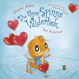 Die kleine Spinne Widerlich hat dich lieb (Pappbilderbuch) - Diana Amft