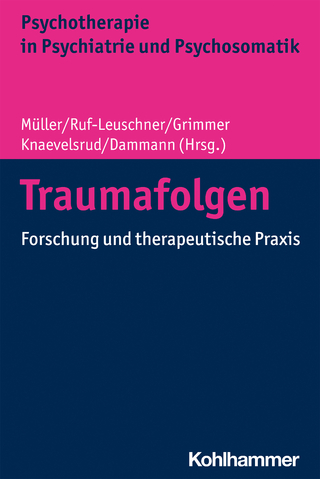 Traumafolgen - Julia Müller; Martina Ruf-Leuschner; Bernhard Grimmer …