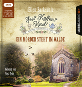 Tee? Kaffee? Mord! - Ein Mörder steht im Walde - Ellen Barksdale