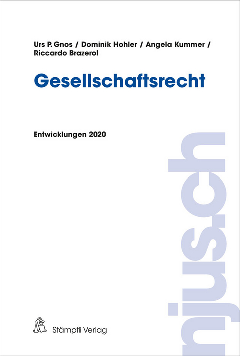 Gesellschaftsrecht - Urs Gnos, Dominik Hohler, Angela Kummer, Riccardo Brazerol