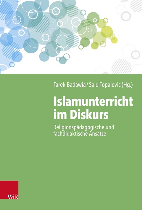 Islamunterricht im Diskurs - 