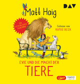 Evie und die Macht der Tiere - Matt Haig