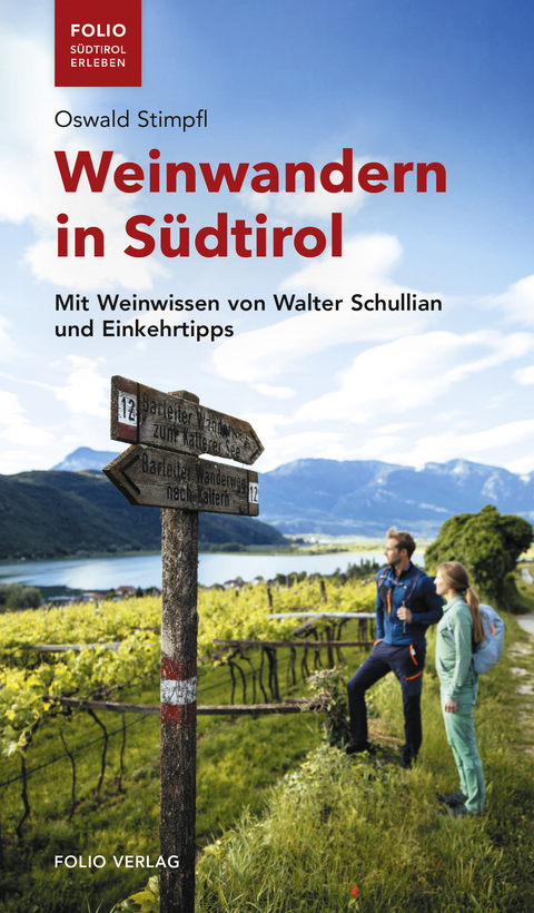 Weinwandern in Südtirol - Oswald Stimpfl