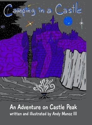 Camping in a Castle - Andy Munoz  III