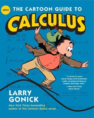 The Cartoon Guide to Calculus - Larry Gonick