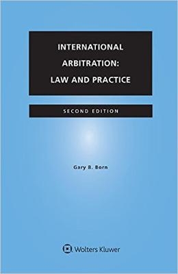 International Arbitration - Gary B. Born