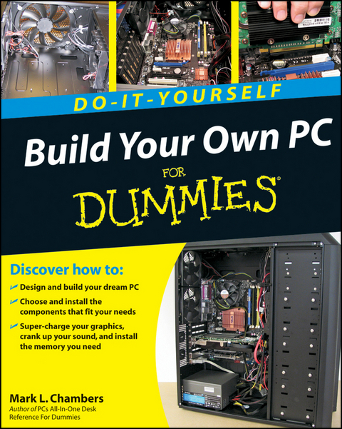 Build Your Own PC Do-It-Yourself For Dummies -  Mark L. Chambers