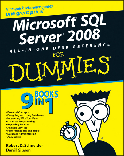 Microsoft SQL Server 2008 All-in-One Desk Reference For Dummies - Robert D. Schneider, Darril Gibson