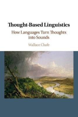 Thought-based Linguistics - Wallace L. Chafe