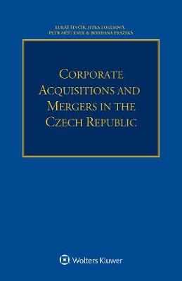 Corporate Acquisitions and Mergers in the Czech Republic - Lukáš Ševčík, Jitka Logesova, Petr Mestanek