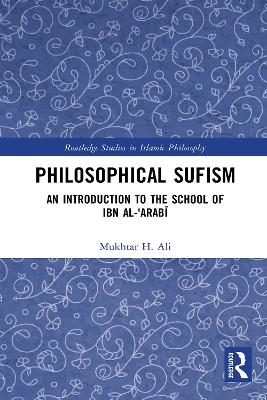 Philosophical Sufism - Mukhtar H. Ali