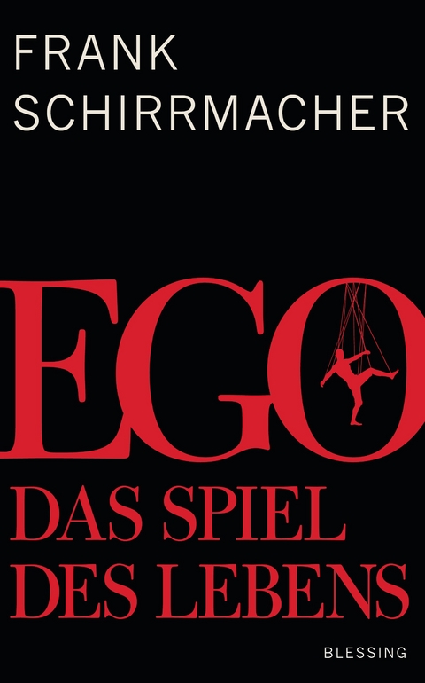 Ego - Frank Schirrmacher