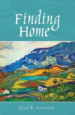 Finding Home - Julie K Aageson