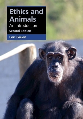 Ethics and Animals - Lori Gruen