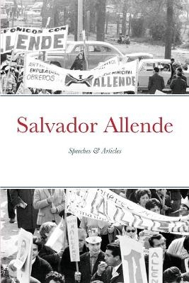 Salvador Allende - Salvador Allende