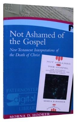 Not Ashamed of the Gospel - Morna Hooker